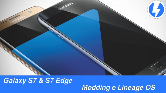 Galaxy S7 S7 Edge Lineage OS Modding