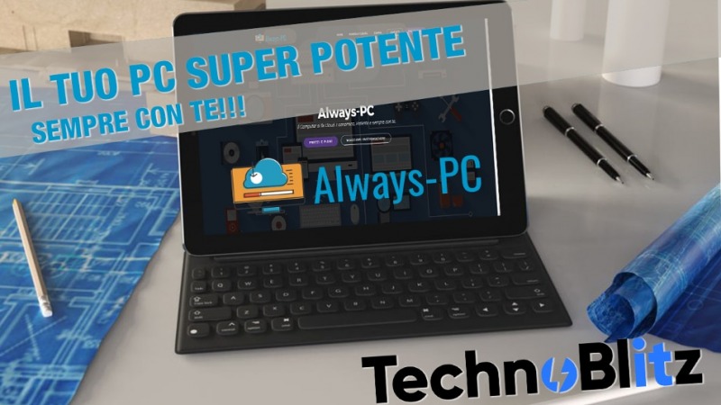 Always-PC: come avere un SuperPC sul tuo smartphone