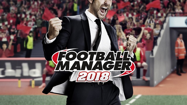 Football Manager 2018 è finalmente disponibile