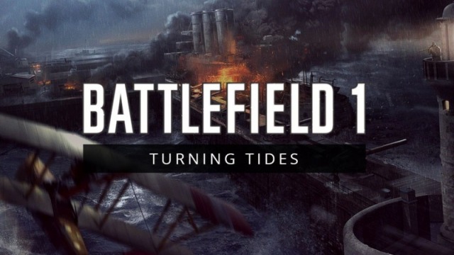 Battlefield 1:Turning Tides-Anteprima contenuti